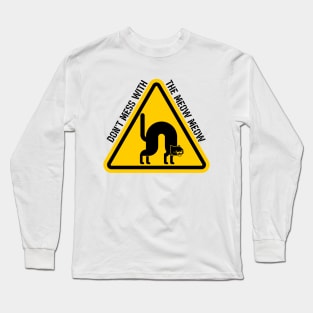 Don't Mess With The Meow Meow Danger Cat Design Long Sleeve T-Shirt